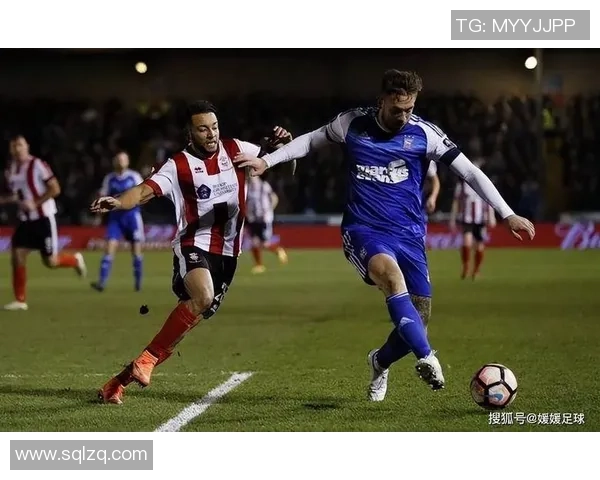 什鲁斯与布城的激烈对决揭示英甲联赛的竞争魅力与球队实力较量 什鲁斯与布城的激烈对决揭示英甲联赛的竞争魅力与球队实力较量